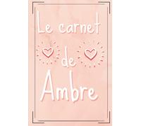 Ambre Mon journal intime: Le journal intime de Ambre