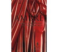Ambre - Trésors De La Mer Baltique Du Xvie Au Xviiie Siècle
