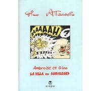 Ambroise et Gino T02 - La Villa des Sortillèges - Dino Attanasio - Hibou Eds - broché - Bande dessinée