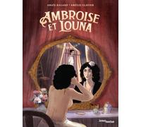 Anaïs Halard & Amélie Clavier – Ambroise et Louna – Bande dessinée – Broché – Éditions Jungle