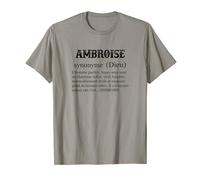 AMBROISE Prénom Définition | Synonyme Dieu - Drôle Humour T-Shirt