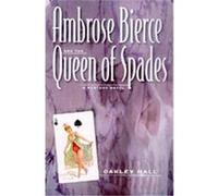 Ambrose Bierce and the Queen of Spades Oakley Hall (Auteur)