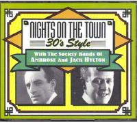 Ambrose & His Orchestra - Nights On The Town : 30's Style