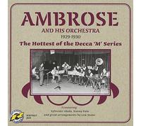 Ambrose - The Hottest of the Decca 'M' Series (1929-1930)