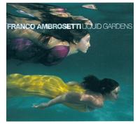 Ambrosetti Franco - Liquid Gardens