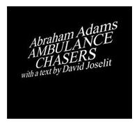 Ambulance Chasers by David Joselit David Joselit (Auteur)