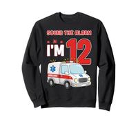 Ambulance d'anniversaire pour Enfants, sonnez l'alarme, J'Ai 12 Ans Sweatshirt