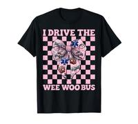 Ambulance Driver Paramédic EMT Girl I Drive The Wee Woo Bus T-Shirt