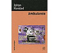 Ambulance - Johan Harstad - Gaia - broché - Roman