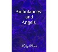 Ambulances and Angels