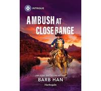 Ambush at Close Range - Barb Han - Harlequin Intrigue - ebook (ePub) - Livre