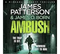 Ambush: (Michael Bennett 11). Ruthless killers are closing in on Michael Bennett