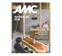 AMC 324 juin juillet 2024 Annuel Intérieurs - Collectif - Le Moniteur - broché - Revue