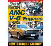 AMC V-8 Engines: 1966-1991; How to Rebuild & Modify