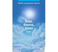 Âme, âmons, âmez - Émilie Loustaunau-Apons - Les Impliqués - broché - Roman
