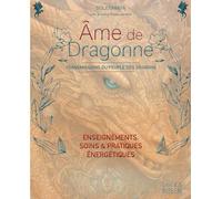 Ame De Dragonne - Transmissions Du Peuple Des Dragons