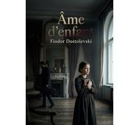 Âme d'enfant: Le récit touchant d'une orpheline confrontée à un nouveau monde de luxe et de mystère, explorant les thèmes de l'enfance, de la perte et de la recherche d'affection.