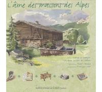 AME DES MAISONS DES ALPES (L')