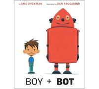 Ame Dyckman Boy and Bot (Libro de cartón)