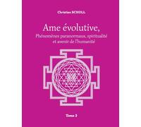 AME EVOLUTIVE: PHENOMENES PARANORMAUX SPIRITU