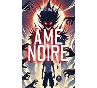 Âme noire - Cedric Duffort - Le Lys Bleu - broché - Roman
