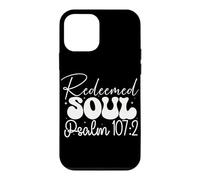 Âme Rachetée Psaume 107:2 Citation Spirituelle Coque pour iPhone 12 Mini