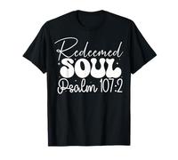 Âme Rachetée Psaume 107:2 Citation Spirituelle T-Shirt