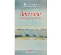 Âme sœur – Fragments de vie intérieure – Les Éditions Albin Michel