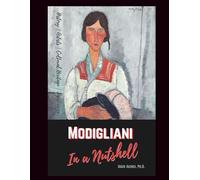 Amedeo Modigliani in a Nutshell: His Life, Art, and Legacy