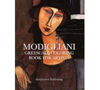 AMEDEO MODIGLIANI portrait paintings, greyscale coloring book: A coloring book for adults and beginner artists
