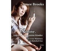 Amee Brooks Nadine, von Gott vergessene Kinder - Das erste Mädchen vom B (Poche)
