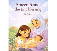 Ameerah and the tiny blessing