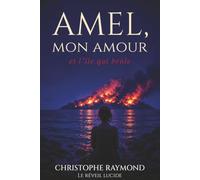 Amel mon amour,: et l'île qui brûle