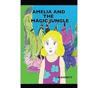 Amelia And The Magic Jungle