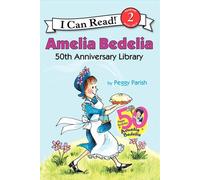 Amelia Bedelia 50th Anniversary Library: Amelia Bedelia, Amelia Bedelia and the Surprise Shower, and Play Ball, Amelia Bedelia