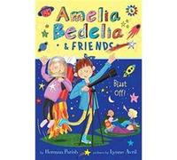 Amelia Bedelia amp Friends 6 Amelia Bedelia amp Friends Blast Off by Herman Parish Paperback Book Herman Parish (Auteur)