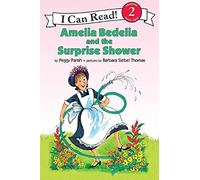 Amelia Bedelia and the Surprise Shower: A Humorous Classic Beginning Reader About Language Mix-Ups for Kids (Ages 4-8)