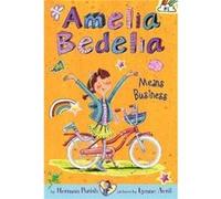 Amelia Bedelia Chapter Book 1 Amelia Bedelia Means Business by Herman Parish Paperback Book Parish, Herman (Auteur)
