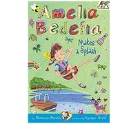 Amelia Bedelia Chapter Book #11: Amelia Bedelia Makes A Splash