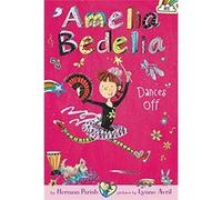 Amelia Bedelia Chapter Book #8: Amelia Bedelia Dances Off - [Livre en VO] Herman Parish, Lynne Avril (Auteur)