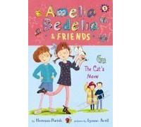 Amelia Bedelia & Friends: The Cat's Meow