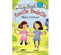 Amelia Bedelia Makes a Friend: An Early Reading Book About Friendship and Humor for Kids (Ages 4-8)