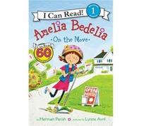 Amelia Bedelia On The Move Herman Parish, Lynne Avril (Auteur)
