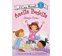 Amelia Bedelia Sleeps Over