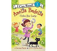 Amelia Bedelia Tries Her Luck: A Humorous I Can Read Book About Silly Mix-Ups and Good Luck for Kids (Ages 4-8)