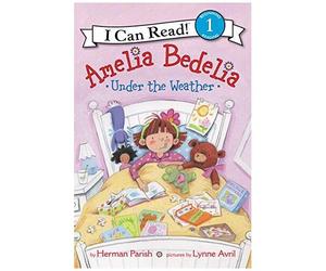 Amelia Bedelia Under The Weather
