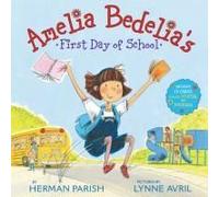 Amelia Bedelia's First Day Of School Holiday