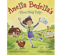 Amelia Bedelia's First Field Trip