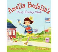 Amelia Bedelia's First Library Card: A Heartwarming Picture Book About Reading for Kids (Ages 4-8)