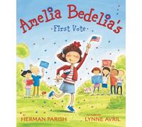 Amelia Bedelia's First Vote